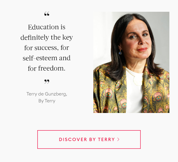 Education is definitely the key for success, for self-esteem and for freedom. - Terry de Gunzberg, By Terry