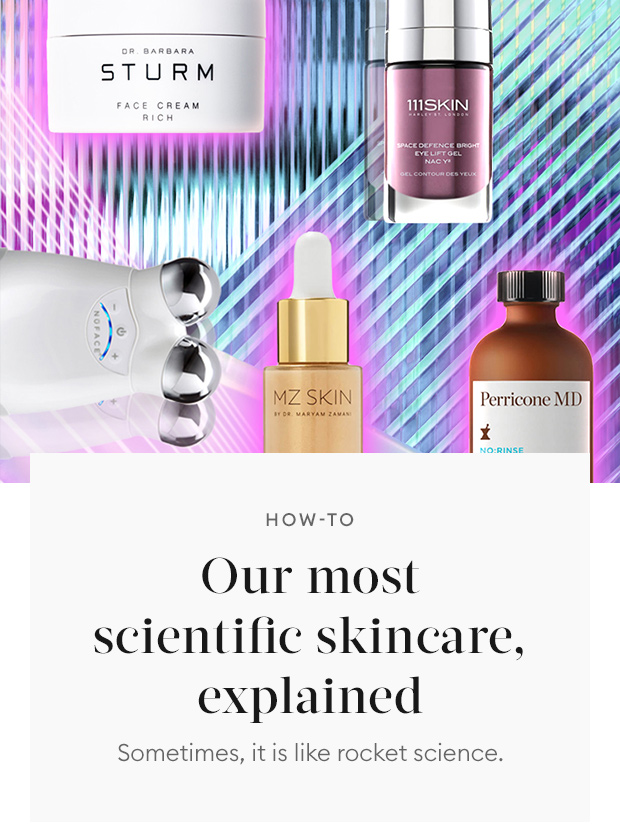 Our most scientific skincare explained