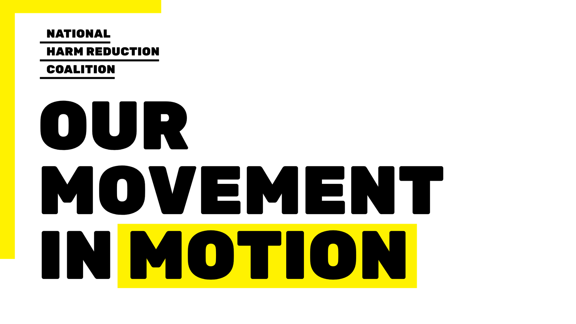 National Harm Reduction logo and in bold font title: Our Movement in Motion. 