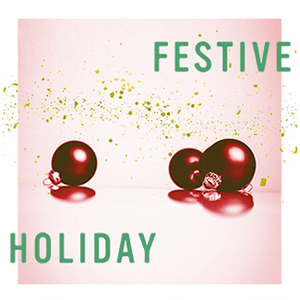 Festive Holiday ?