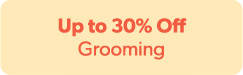 Up to 30% Off - Grooming