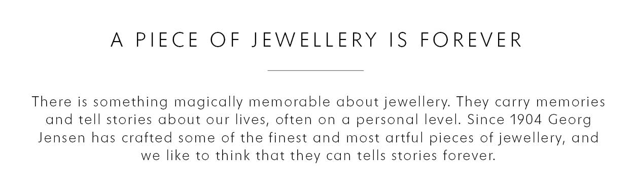 A piece of jewellery is forever