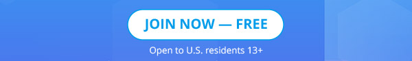 Join Now – Free Open to U.S. residents 13+