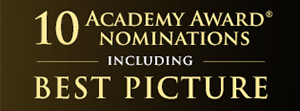10 Academy Award® Nominations Including Best Picture