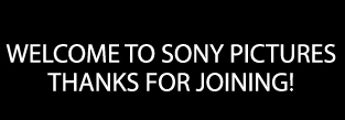 Welcome to Sony Pictures
Thanks for Joining!