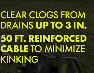 Clear clogs from drains up to 3in. 50 ft. reinforced cable to minimize kinking.