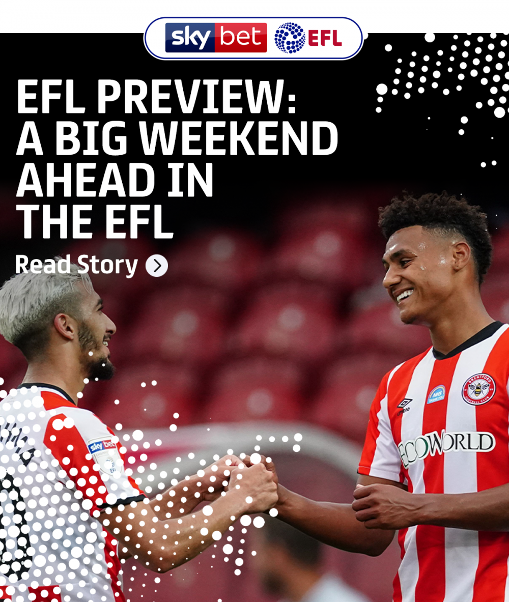 EFL Preview: a big weekend ahead in the EFL