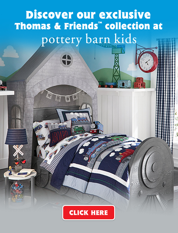 Discover our exclusive Thomas & Friends™ collection at pottery barn kids