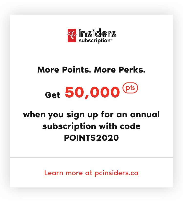 More points. More perks. Get 50,000pts when you sign up for an annual subscription with POINTS2020