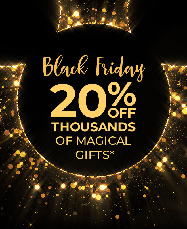 Black Friday 20% OFF THOUSANDS OF MAGICAL GIFTS*