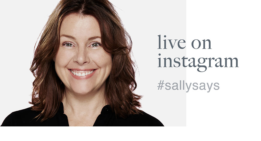 #sallysays live on instagram