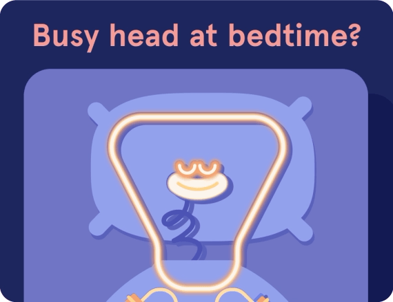 Busy head at bedtime?