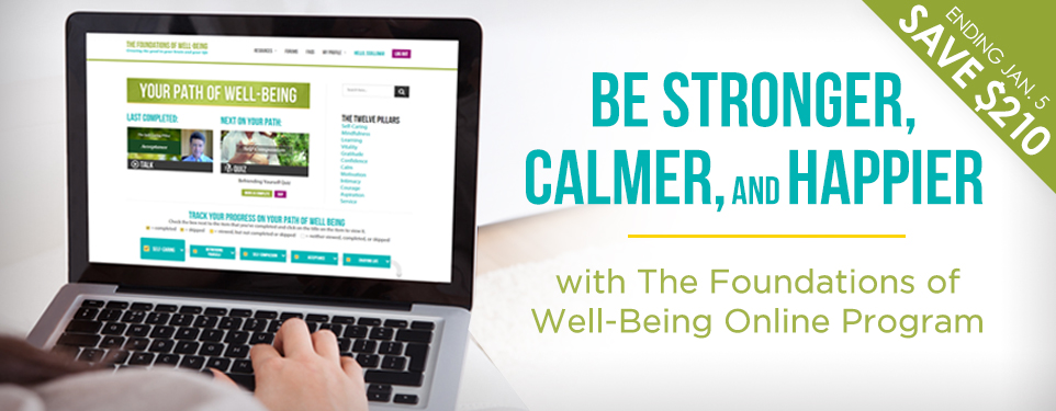 Be Stronger, Calmer, and Happier with the Foundations of Well-Being program
