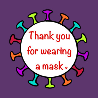 Thank You For Wearing a Mask