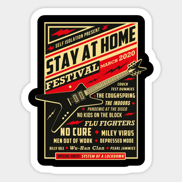 quarantine stay at home festival