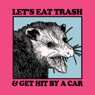 Let''s Eat Trash