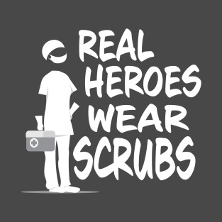 REAL HEROES WEAR SCRUBS
