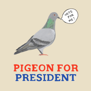 Pigeon For President