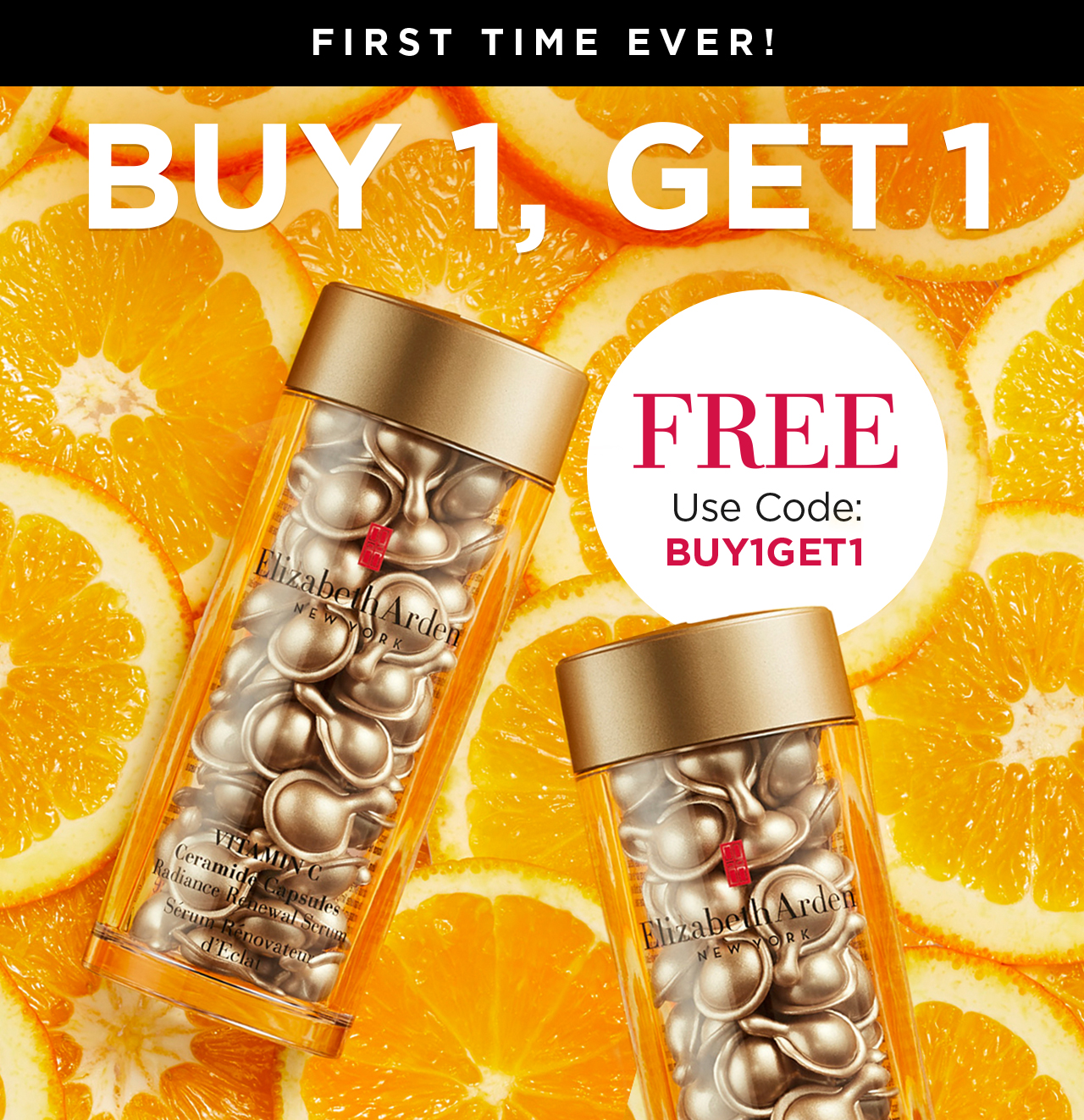 FIRST TIME EVER! BUY 1, GET 1 FREE Use Code: BUY1GET1