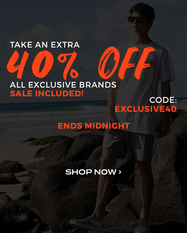 Ends Midnight! Take an extra 40 percent off all exclusive brands. Sale Included! Code: EXCLUSIVE40