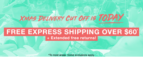 Xmas delivery cut off is TODAY! FREE EXPRESS shipping over $60 + extended free returns! Xmas delivery cut off Saturday 19th December 2pm AEST.