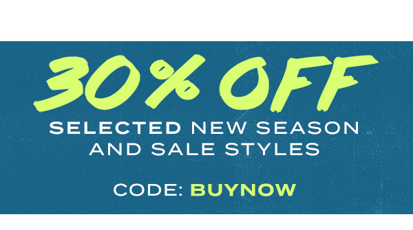 30 percent off selected new season and sale styles. Code: BUYNOW