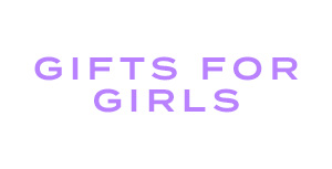 Gifts for girls