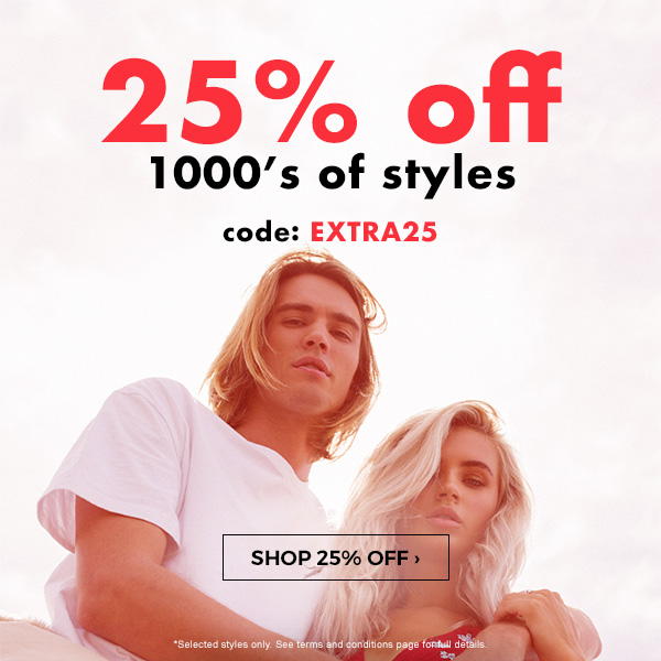 25% off 1000's of styles