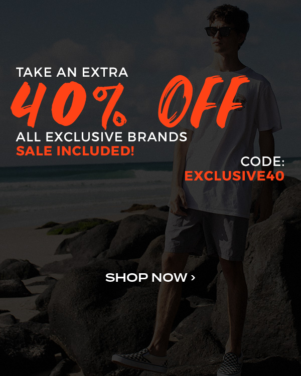 Take an extra 40 percent off all exclusive brands. Sale Included! Code: EXCLUSIVE40