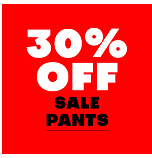 30% off sale Pants