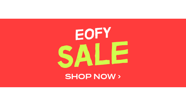 EOFY sale final countdown. Shop Now