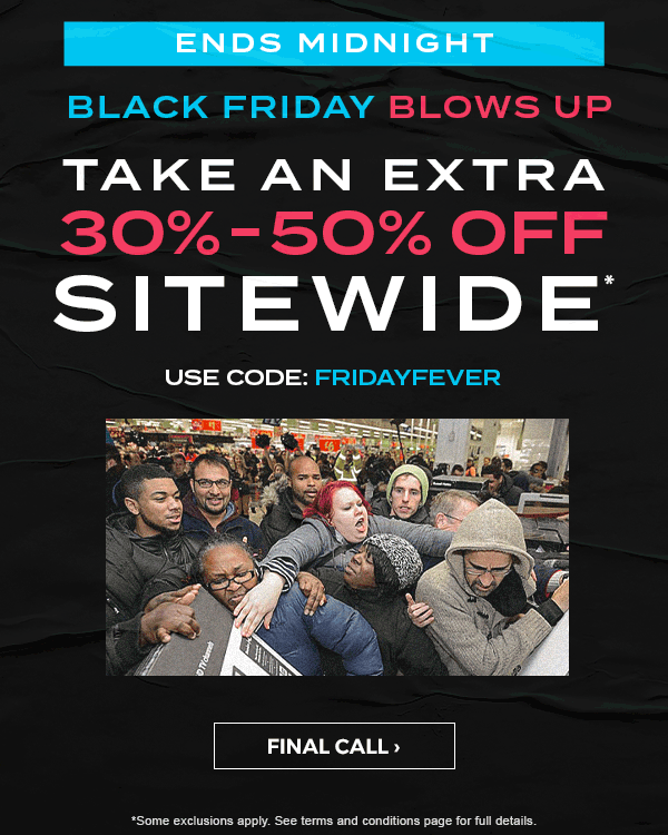 Ends Midnight. BLACK FRIDAY. Use code: FRIDAYFEVER. Final call