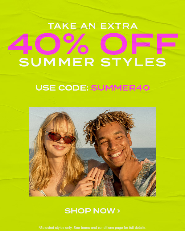 Take an extra 40 percent off summer styles. Use code: SUMMER40