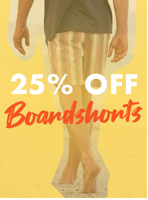 25 percent off Boardshorts