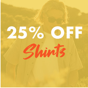 25 percent off Shirts