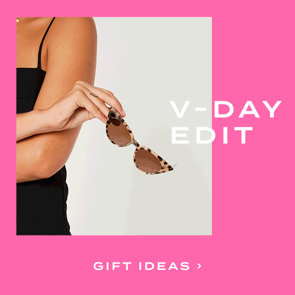 V-Day Edit. Gift Ideas.