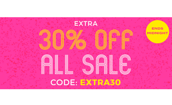 Extra 30 percent off all sale. Code: EXTRA30