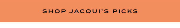 Jacqui Martin @jacmartin_ Shop Jacqui's Picks