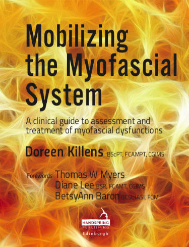 Mobilizing the Myofascial System