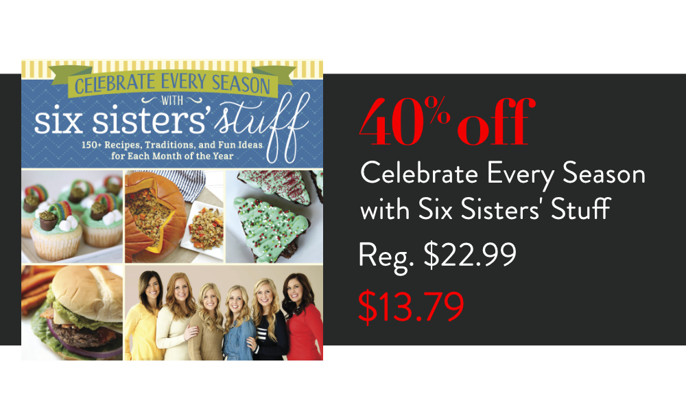 celebrate every season with six sisters stuff