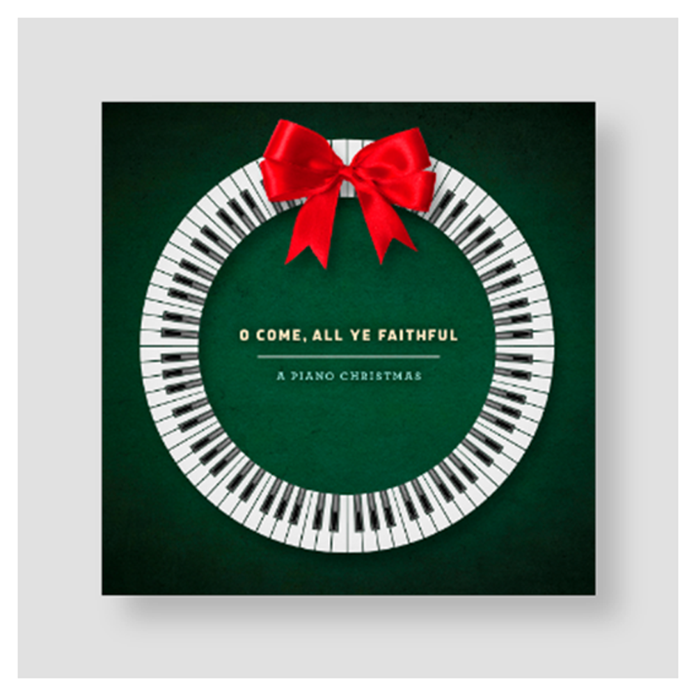 O Come, All Ye Faithful - A Piano Christmas