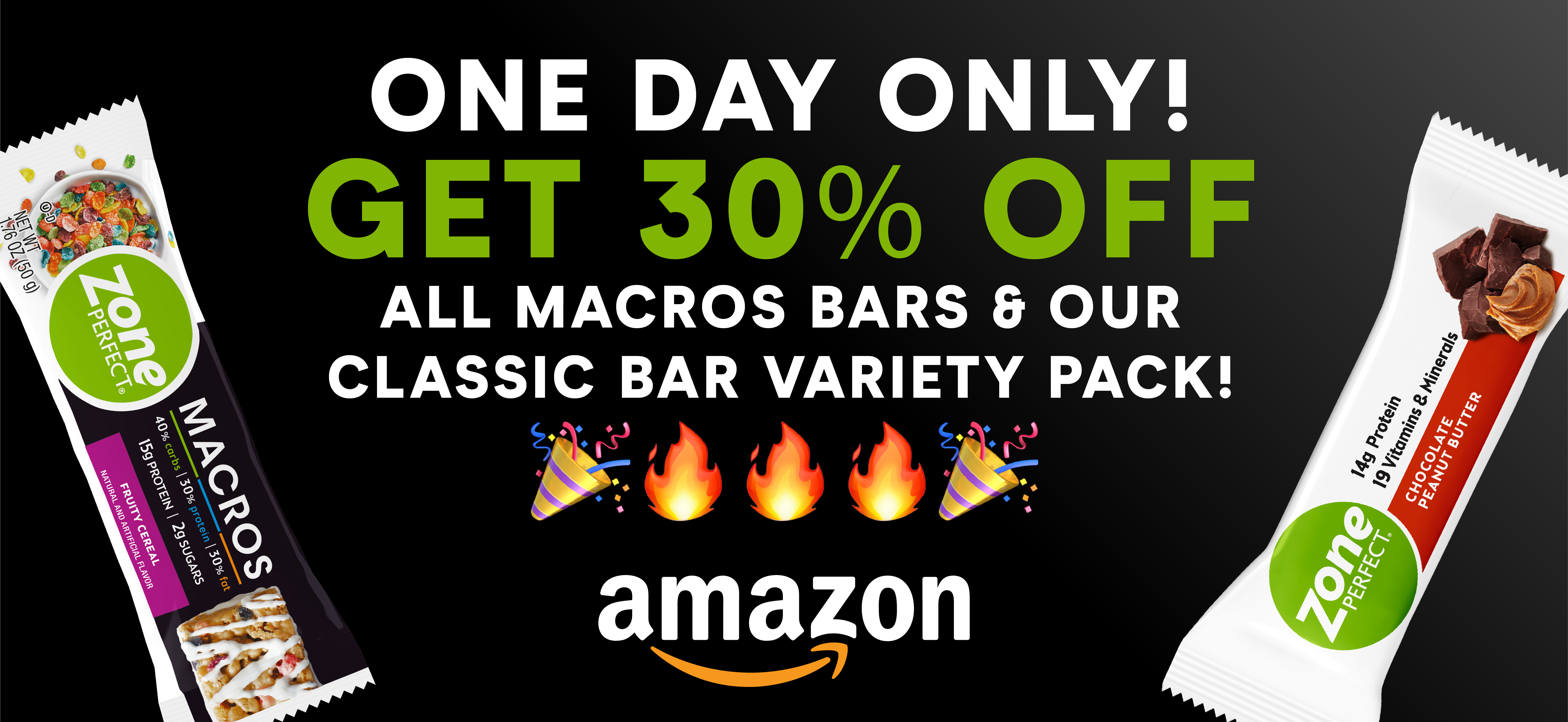 ONE DAY ONLY! Get 30% off all Macros Bars & our Classic Bar Variety Pack!  ONE DAY ONLY!