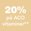 20% på ACO Vitaminer**