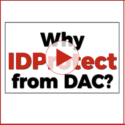 Why IDProtect from DAC?