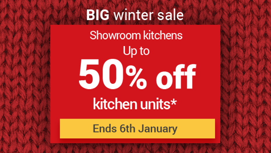 Showroom kitchens Up to 50% off kitchen units* Ends 6th January