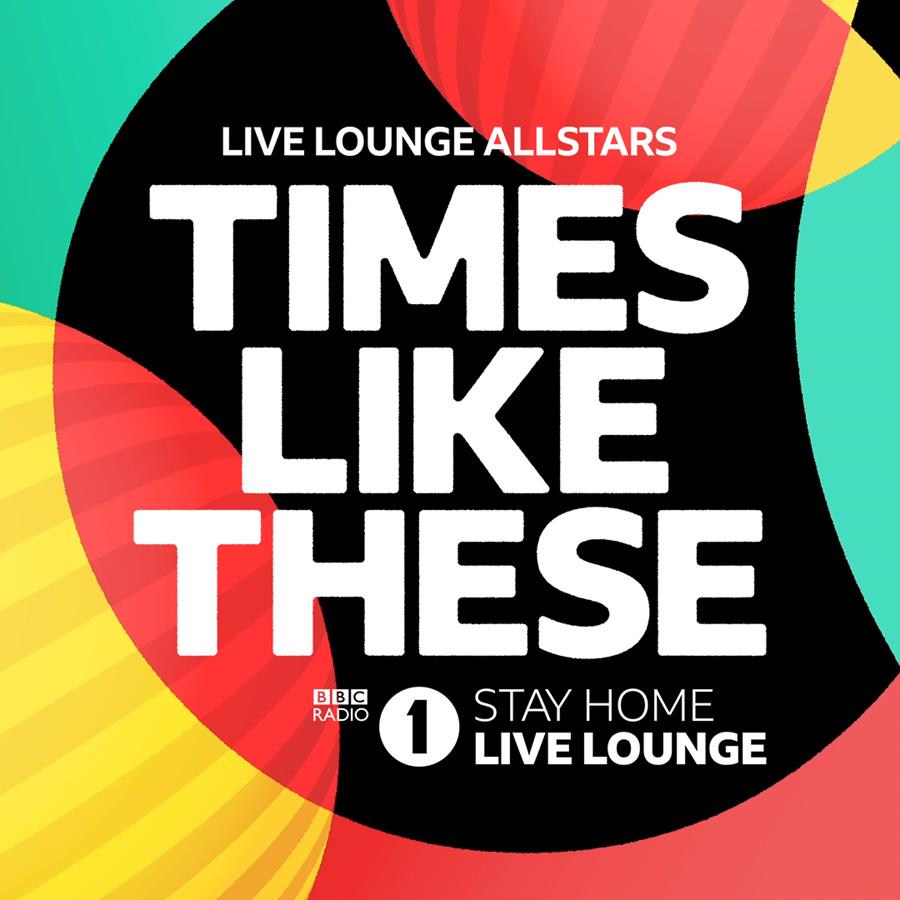 ''TIMES LIKE THESE'' BY LIVE LOUNGE ALLSTARS