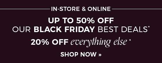 Up to 50% Off Black Friday Best Deals | 20% Off Everything Else