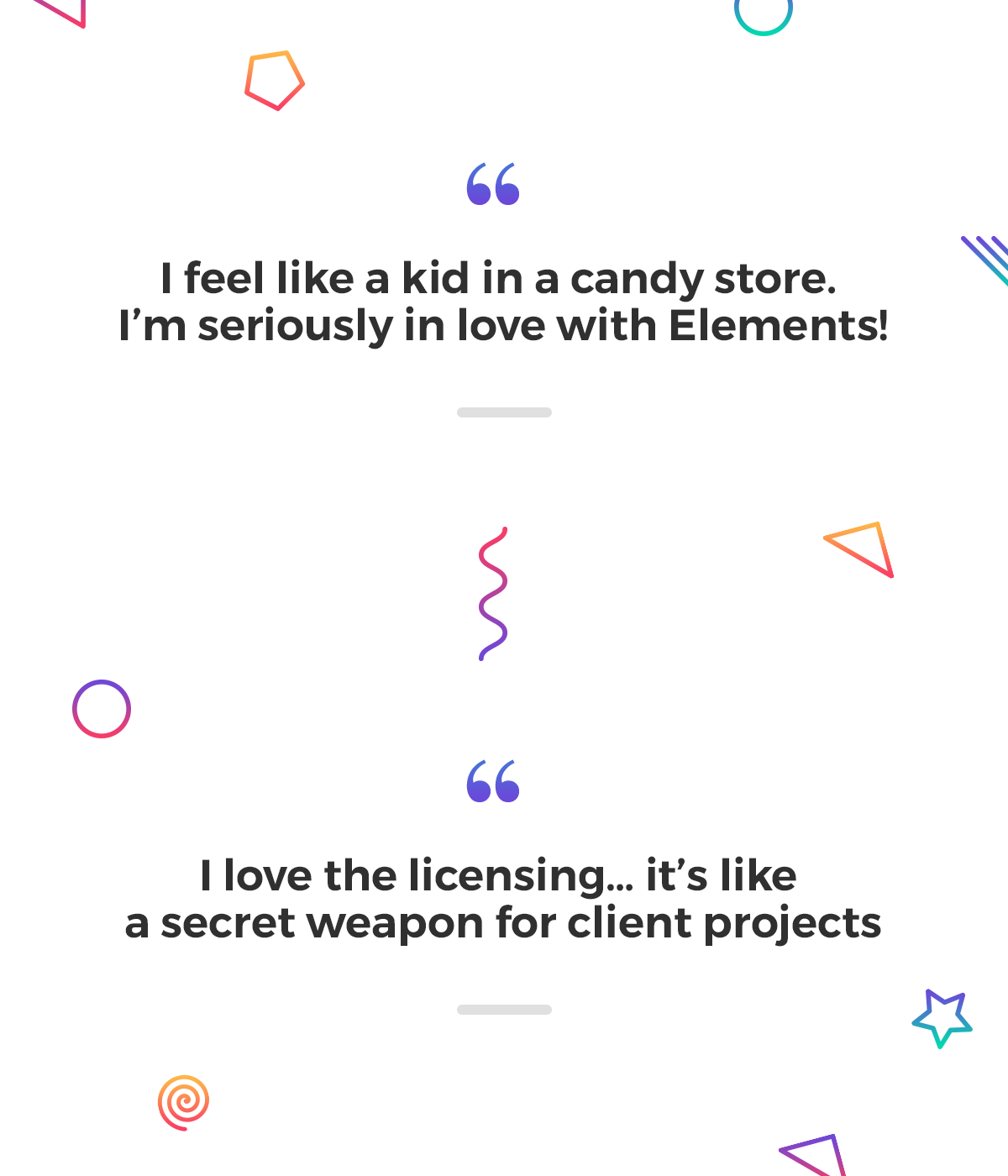 I love the licensing... it's like a secret weapon for client projects