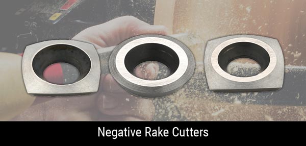 Negative Rake Cutters