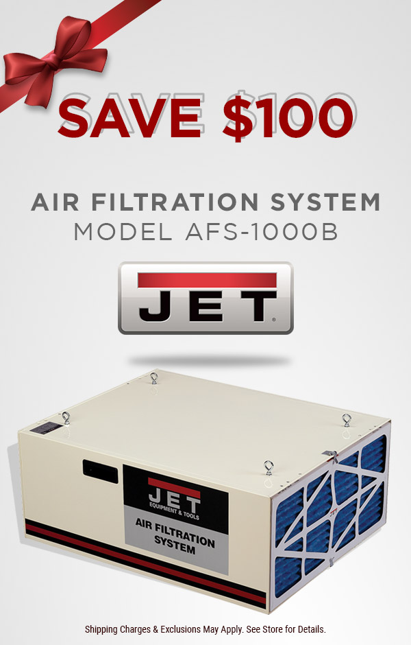 JET Hot Buy- JET Air Filtration System, Model AFS-1000B- Save $100 -While Supplies Last